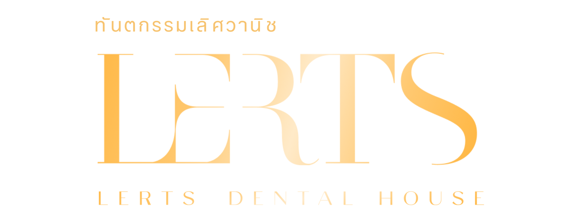 LERTS — Lertwanich Dental House